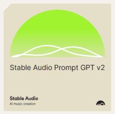 Stable Audio Prompt GPT v2 image